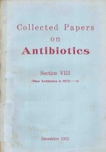 COLLECTED PAPERS <em>ON</em> ANTIBIOTICS SECTI<em>ON</em> VIII