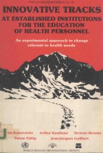 INNOVATIVE TRACKS AT ESTABLISHED INSTITUTIONS <em>FOR</em> THE EDUCATION OF HEALTH PERSONNEL