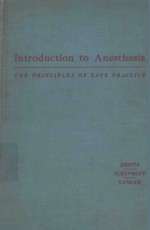 INTRODUCTION TO ANES<em>THE</em>SIA <em>THE</em> <em>PRINCIPLES</em> <em>OF</em> SAFE <em>PRACTICE</em>