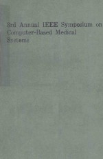 THI<em>R</em>D ANNUAL IEEE SYMPOSIUM ON COMPUTE<em>R</em> BASED MEDICAL SYSTEMS
