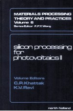 SILICON <em>P</em>ROCESSING FOR <em>P</em>HOTOVOLTAICS II