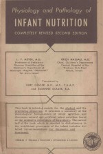 PHYSIOLOGY AND <em>PATHOLOGY</em> OF INFANT NUTRITION COMPLETELY REVISED <em>SECOND</em> <em>EDITION</em>