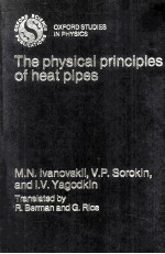 THE PHYSICAL <em>PRINCIPLES</em> OF HEAT PIPES