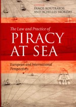 <em>The</em> <em>Law</em> and Practice <em>of</em> Piracy at Sea