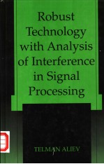 ROBUST TECHNOLOGY WITH <em>A</em>N<em>A</em>LYSIS OF INTERFERENCE IN <em>SIGN<em>A</em>L</em> <em>PROCESSING</em>