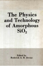 The <em>Physics</em> and <em>Technology</em> <em>of</em> Amorphous SiO2