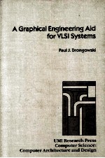 <em>A</em> Gr<em>a</em>phic<em>a</em>l <em>Engineering</em> <em>A</em>id <em>for</em> VLSI Systems