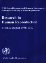 RESEARCH <em>IN</em> HUMAN REPRODUCTION:BIENNIAL REPORT(1986-1987)