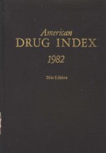 AMERICAN DRUG INDEX  1982  26TH EDITION