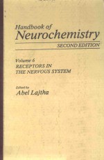 <em>HANDBOOK</em> OF NEUROCHEMISTRY SECOND EDITION VOLUME 6 RECEPTORS IN THE NERVOUS SYSTEM