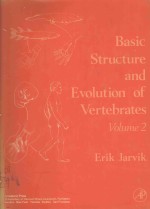 BASIC <em>STRUCTURE</em> AND EVOLUTION <em>OF</em> VERTEBRATES VOLUME 2