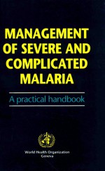 <em>MANAGEMENT</em> OF SEVERE AND COMPLICATED MALARIA
