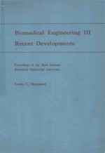 BIOMEDICAL ENGINEERING III RENCENT <em>DEVELOPMENTS</em>