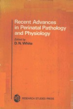 RECE<em>N</em>T ADVA<em>N</em>CES I<em>N</em> PERI<em>N</em>ATAL PATHOLOGY A<em>N</em>D PHYSIOLOGY