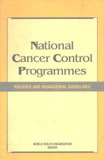 NATIONAL CANCER <em>CONTROL</em> PROGRAMMES POLICIES AND MANAGERIAL GUIDELINES