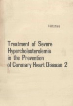 TREAT<em>M</em>ENT OF SEVERE HYPERCHOLESTEROLE<em>M</em>IA IN THE PREVENTION OF CORONARY HEART DISEASE 2