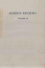 RESIDUE <em>REVIEW</em>S <em>VOLUME</em> <em>5</em>6