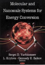 MOLECLAR AND NANOSCALE <em>SYSTEMS</em> <em>FOR</em> ENERGY CONVERSION
