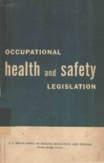 <em>OCCUPATIONAL</em> HEALTH AND <em>SAFETY</em> LEGISLATION