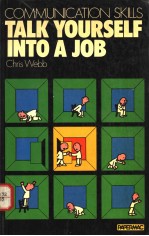 <em>COMMUNICATION</em> <em>SKILLS</em>  TALK YOURSELF INTO A JOB