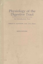 PHYSIOLOGY <em>OF</em> THE DIGESTIVE TRACT FIFTH <em>EDITION</em>