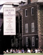 GROUPS <em>IN</em> CONTEXT <em>FOURTH</em> <em>EDITION</em>