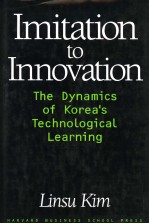 IMITATION TO IMOVATION  THE DYNAMICS <em>OF</em> KOREA'S TECHNOLOGICAL <em>LEARNING</em>