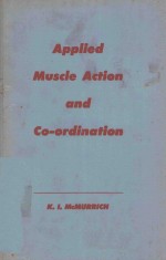 <em>APPLIED</em> MUSCLE ACTION AND COORDINATION