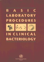 BASIC <em>LABORATORY</em> PROCEDURES <em>IN</em> CL<em>IN</em>ICAL BACTERIOLOGY