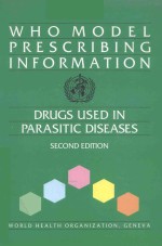 WHO MODEL PRESCRIBING INFORMATION DRUGS USED IN PARASITIC DISEASES SECOND <em>EDITION</em>