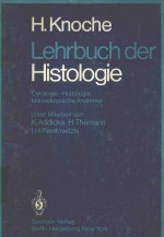 LEHRBUCH DER HISTOLOGIE CYTOLOGIE HISTOLOGIE MI<em>K</em>ROS<em>K</em>OPISCHE ANATOMIE