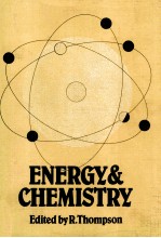 Energy <em>a</em>nd Chemistry The Proceedings of <em>a</em> Symposium org<em>a</em>nised by The Industri<em>a</em>l Division of The Roy<em>a</em>