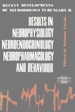RESULTS <em>IN</em> NEUROPHYSIOLOGY NEUROENDOCR<em>IN</em>OLOGY NEUROPHARMACOLOGY AND BEHAVIOUR