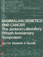MAMMALIAN <em>GENETICS</em> AND CANCER <em>THE</em> JACKSON LABORATORY FIFTIETH ANNIVERSARY SYMPOSIUM