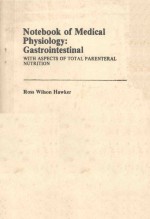 NOTEBOOK <em>OF</em> <em>MEDICAL</em> PHYSIOLOGY GASTROINTESTINAL