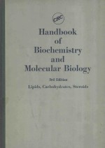 <em>HANDBOOK</em> OF BIOCHEMISTRY AND MOLECULAR BIOLOGY 3RD EDITION LIPIDS CARBOHYDRATES STEROIDS