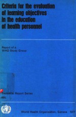 CRITERIA <em>FOR</em> THE EVALUATION <em>OF</em> <em>LEARNING</em> OBJECTIVES IN THE EDUCATION <em>OF</em> HEALTH PERSONNEL