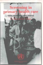 SCREENING IN <em>P</em>RIMARY HEALTH CARE SETTING <em>P</em>RIORITIES WITH LIMITED RESOURCES