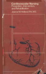 CARDIOVASCULAR NURS<em>IN</em>G PREVENTION <em>IN</em>TERVENTION AND REHABILITATION