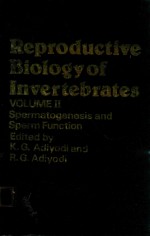 REPRODUCTIVE BIOLO<em>G</em>Y OF INVERTEBRATES VOLUME II SPERMATO<em>G</em>ENESIS AND SPERM FUNCTION