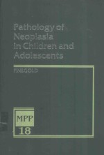 PATHOLOGY <em>OF</em> NEOPLASIA <em>IN</em> CHILDREN AND ADOLESCENTS