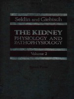 THE KIDNEY PHYSIOLOGY AND PATHOPHYSIOLOGY <em>VOLUME</em> <em>2</em>