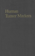 HUMAN TUMOR MARKERS BIOLOGY AND <em>CLINICAL</em> <em>APPLICATIONS</em>