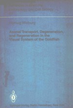 AXONAL TRANSPORT DEGENERATION AND REGENERATION IN THE <em>VISUAL</em> SYSTEM OF THE GOLDFISH