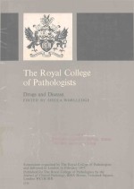 THE ROYAL COLLEGE <em>OF</em> PATHOLOGISTS <em>DRUGS</em> AND DISEASE