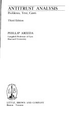 ANTITRUST <em>ANALYSIS</em>  THIRD <em>EDITION</em>
