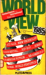 WORLD VIEW 1985  AN ECONOMIC AND POLITICAL YEARBOOK
