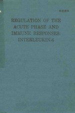 REGULATION <em>OF</em> THE ACUTE PHASE AND IMMUNE RESPONSES <em>IN</em>TERLEUK<em>IN</em> <em>6</em>