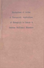 MECHANI<em>S</em>M<em>S</em> OF ACTION AND THERAPEUTIC APPLICATION<em>S</em> OF BIOLOGICAL<em>S</em> IN CANCER AND IMMUNE DEFICIENCY DI<em>S</em>