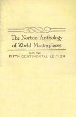 <em>THE</em> NORTON ANTHOLOGY <em>OF</em> WORLD MASTERPIECES PART TWO FIFTH CONTINENTAL <em>EDITION</em>